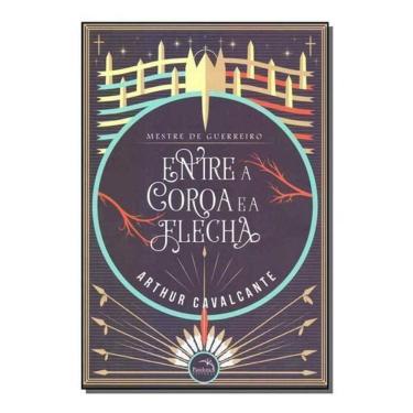 Imagem de Mestre de Guerreiro - Entre a Coroa e a Flecha