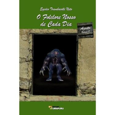 Imagem de O Folclore Nosso De Cada Dia - Agosto - Vol. 8