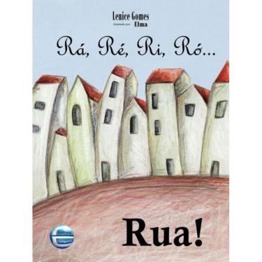 Imagem de Ra, Re, Ri, Ro... Rua!