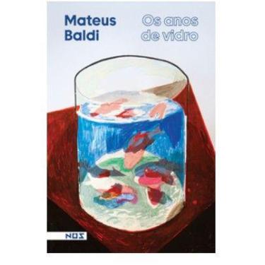 Imagem de Anos de Vidro, os - EDITORA NOSSA CULTURA