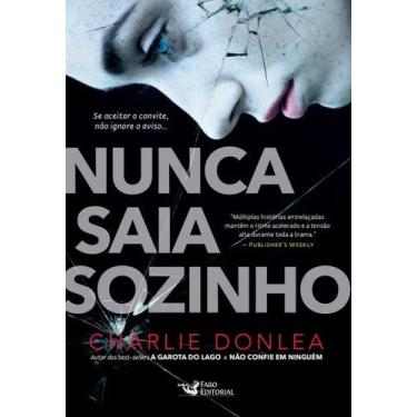 Imagem de Livro Nunca Saia Sozinho Charlie Donlea