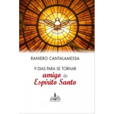 Imagem de 9 Dias Para Se Tornar Amigo Do Espirito Santo - Fons Sapientiae