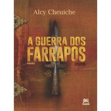 Imagem de A Guerra Dos Farrapos