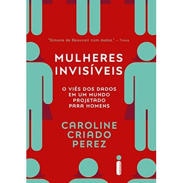 Imagem de Mulheres invisíveis: O viés dos dados em um mundo projetado para homens