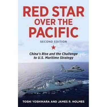 Imagem de Red Star Over The Pacific China S Rise And The Challenge To U.S. Maritime Strategy