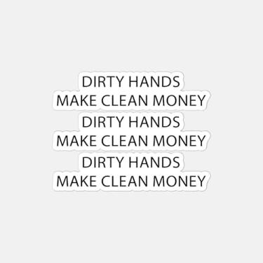 Imagem de (pacote com 3) Adesivo Dirty Hands Make Clean Money para laptop | Windows | Tablet | Carro | Caminhão | Garrafa de água | Impermeável 10 cm