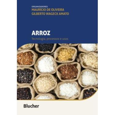 Imagem de Arroz tecnologia processos e uso - blucher - EDGARD BLUCHER LV, 3
