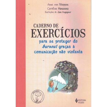 Imagem de Caderno De Exercicios Para Se Proteger Do Burnout Gracas A Comunicacao Nao Violenta