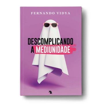 Imagem de Descomplicando a Mediunidade