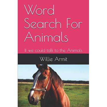 Imagem de Word Search For Animals: If we could talk to the Animals