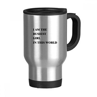 Imagem de Caneca de viagem I Am The Busiest Girl com tampa flip em aço inoxidável copo de carro copo térmico