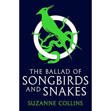 Imagem de The Ballad of Songbirds and Snakes (A Hunger Games Novel)