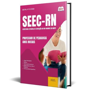 Imagem de Apostila Seec Rn 2024 - Professor Pedagogia - Anos Iniciais