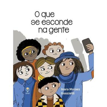 Imagem de Que Se Esconde Na Gente, O - PHYSALIS EDITORA, 3