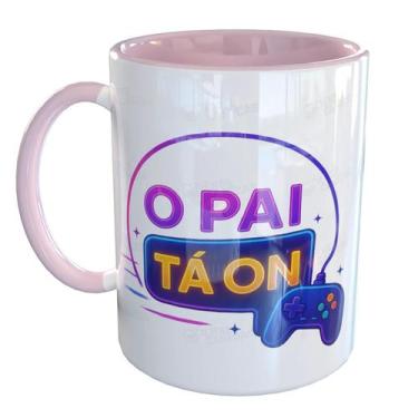 Imagem de Caneca Porcelana O pai tá ON Gamer - Pense Canecas, Rosa Claro