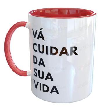 Imagem de Caneca Porcelana Vá Cuidar Da Sua Vida Divertido - Pense Canecas, Verm