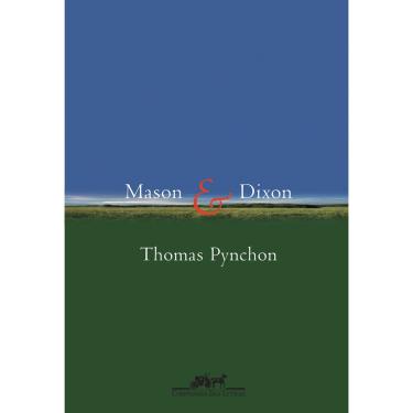 Imagem de Livro - Mason & Dixon - Thomas Pynchon