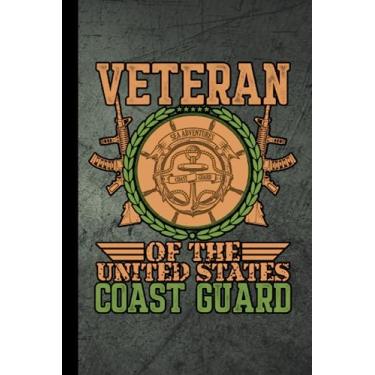 Imagem de Veteran Of The United States Coast Guard: Notebook Journal For US Coast Guard Veterans | USCG Gifts | Veterans Day