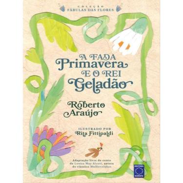 Imagem de A Fada Primavera E O Rei Geladão