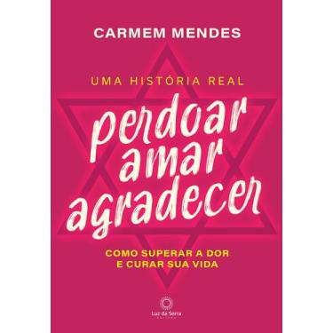 Imagem de Livro - Perdoar amar agradecer