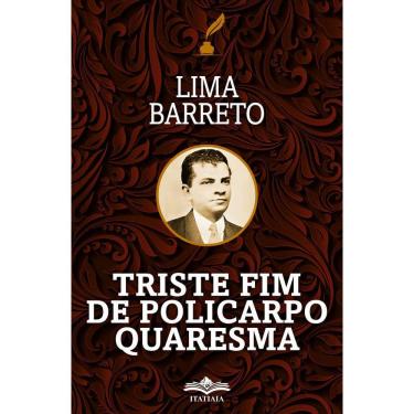 Imagem de Triste Fim de Policarpo e Quaresama - Lima Barreto