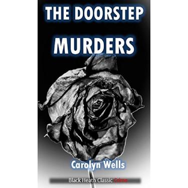 Imagem de The Doorstep Murders: A Kenneth Carlisle Mystery (Black Heath Classic Crime) (English Edition)