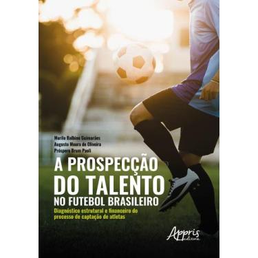 Imagem de Livro - A prospecção do talento no futebol brasileiro