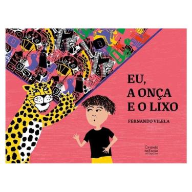 Imagem de Eu, A Onça E O Lixo