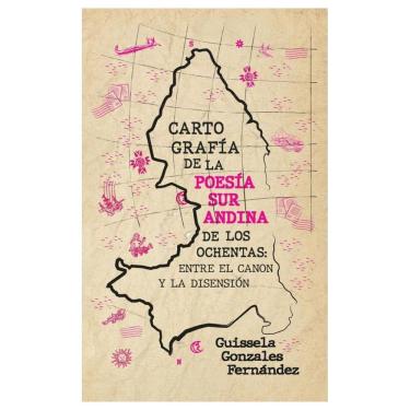 Imagem de Cartografía de la poesía surandina de los ochentas:  entre el canon y la disensión - Espanhol