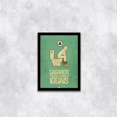 Imagem de Quadro Cagando Todos Somos Iguais 33X24Cm - Moldura Preta - Quadros On