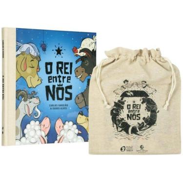 Imagem de O Rei Entre Nós – O Nascimento De Jesus Contado Pelos Animais, Com Rimas Em Cordel E Bolsinha De Jut