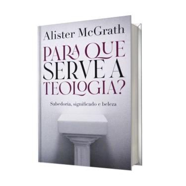 Imagem de Livro Para Que Serve Teologia Sabedoria, Significado Beleza