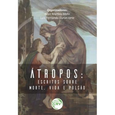 Imagem de Livro - Átropos: escritos sobre morte, vida e pulsão