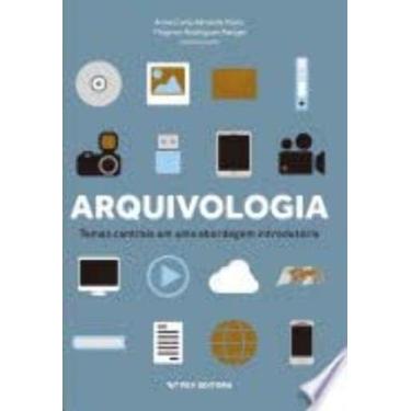 Imagem de Arquivologia: Temas Centrais em uma Abordagem Introdutória - FGV, 3