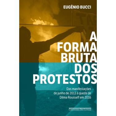 Imagem de Livro - A forma bruta dos protestos