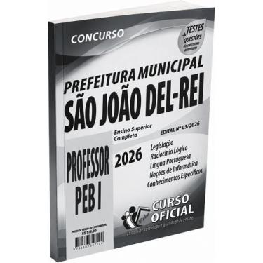 Imagem de Apostila Prefeitura de São João Del Rei MG Professor PEB I - CURSO OFI