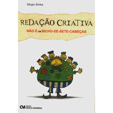 Imagem de Livro - Redação Criativa não é um bicho-de-sete-cabeças - Sérgio Simka