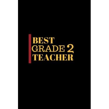 Imagem de Melhor professor da 2ª série: presente de agradecimento agradecimento, livro de memórias pautado para escrever com citações inspiradoras, lembrança, caderno pautado de diário, exercício... 15,24 x 23,86 cm Brocha: Volume 40 (presente para professores)