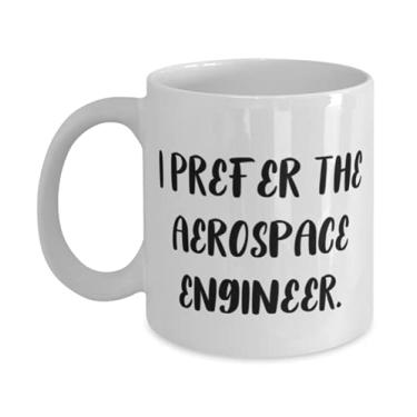 Imagem de Caneca útil para engenheiro aeroespacial 325 ml, I Preferfer the Aerospace, s For Friends, presente de líder de equipe, copo para engenheiro aeroespacial