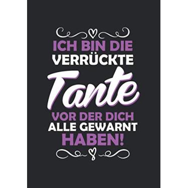 Imagem de Notizbuch A4 dotted, gepunktet, punktiert mit Softcover Design: Verrückte Tante Geschenk Tanten Spruch Spaß Witz Tante: 120 dotted (Punktgitter) DIN A4 Seiten