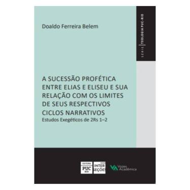 Imagem de A Sucessão Profética Entre Elias E Eliseu E Sua Relação Com Os Limites De Seus Respectivos Ciclos Na