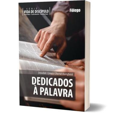 Imagem de Dedicados à Palavra - Série Vida de Discípulo - Estudo Devocional - Fa