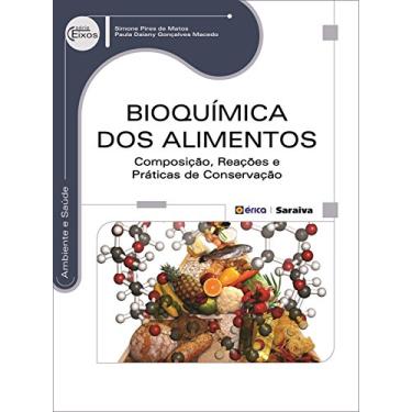 Imagem de Bioquímica dos alimentos: Composição, reações e práticas de conservação
