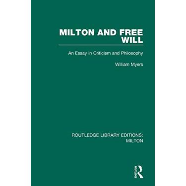 Imagem de Milton and Free Will: An Essay in Criticism and Philosophy