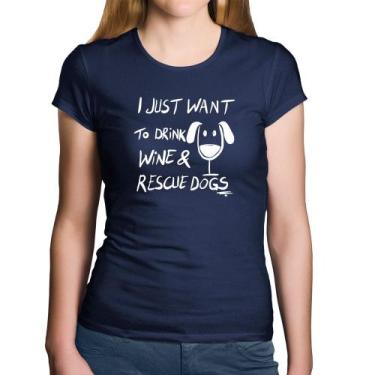 Imagem de Baby Look Algodão I just want to drink wine and rescue dogs - Foca na 