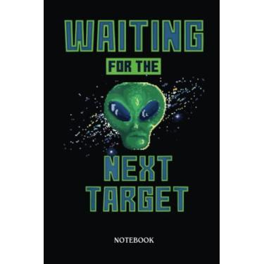 Imagem de Alien Notebook: Waiting For The Next Target Alien, Sience Fiction Video Game | Alien Journal, Lined Journal Ufo, Ufo Journal, Lined Journal Alien, Size 6 X 9", 120 Pages.