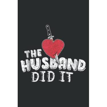 Imagem de the Husband Did It True Crime Knife Heart Gift: Wide Ruled Paper Notebook Journal with 6" x 9", 120 Pages | Pretty Wide Blank Lined Workbook ... for Home School College for Writing Notes.