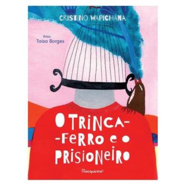 Imagem de O trinca-ferro e o prisioneiro - ROCQUINHO