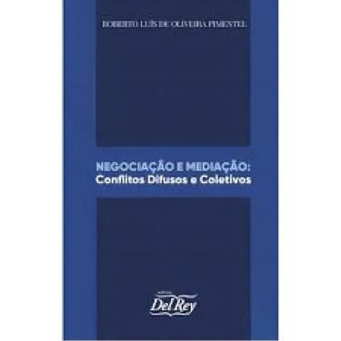 Imagem de Negociação e Mediação: Conflitos Difusos e Coletivos