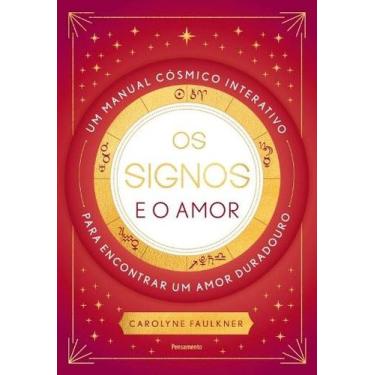Imagem de Signos e o Amor, os - EDITORA PENSAMENTO- CULTRIX